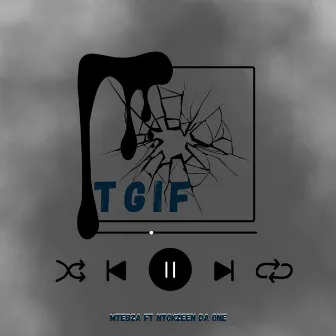 TGIF by Mtebza