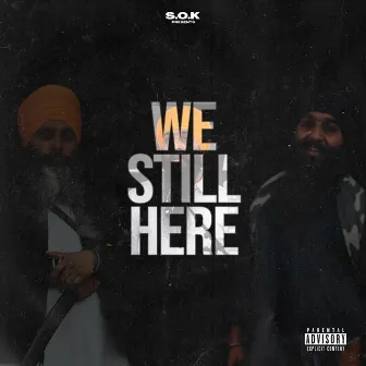 We Still Here (SOK V8) by Jagowala Jatha