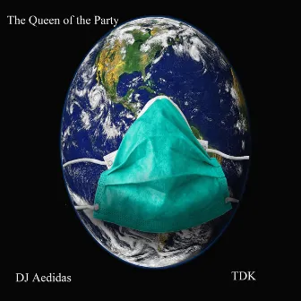 The Queen of the Party by DJ AEDIDAS