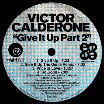 Give It Up, Pt. 2 by Victor Calderone