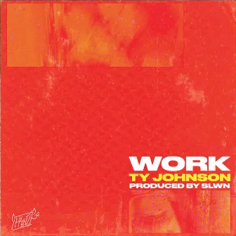 Work! by Ty Johnson