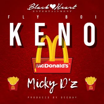 Micky D'z by Fly Boi Keno