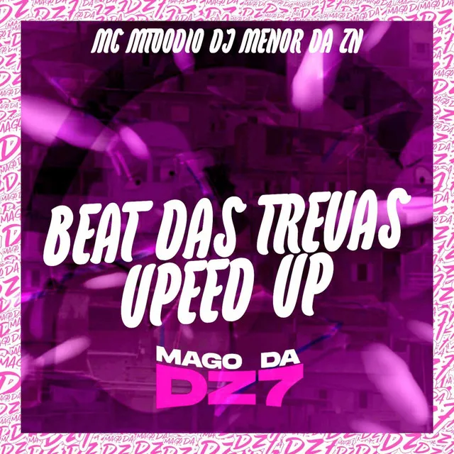 Beat das Trevas Upeed Up