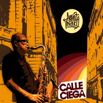 Calle Ciega by Franz Mesko