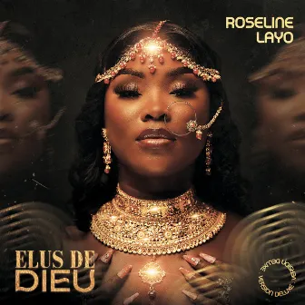 Elus De Dieu (Deluxe) by Roseline Layo