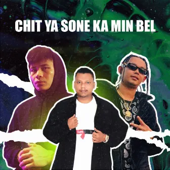 Chit Ya Sone Ka Min Bel by TPx