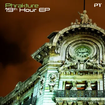 19th Hour EP by Phrakture