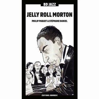 BD Music Presents Jelly Roll Morton by Jelly Roll Morton