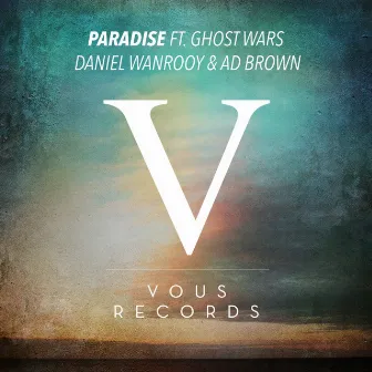 Paradise by Ghost Wars