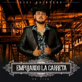 Empujando La Carreta En Vivo by Kiki Quintero