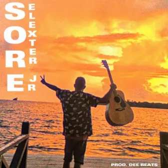 SORE by Elexter Jr