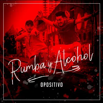 Rumba y Alcohol by O Positivo