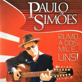 Rumo a Dois Mil e uns by Paulo Simões