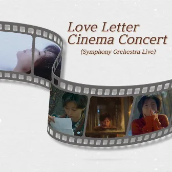 Love Letter (Original Soundtrack) [Live] by Festival Orchestra