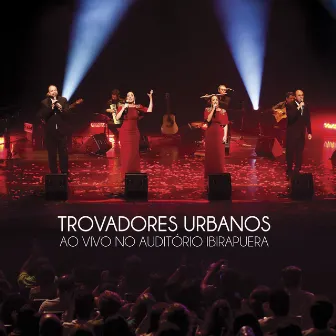 Ao Vivo no Auditório Ibirapuera by Trovadores Urbanos