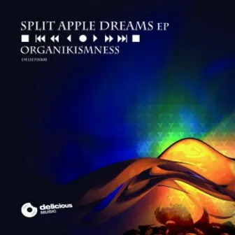 Split Apple Dreams by Organikismness