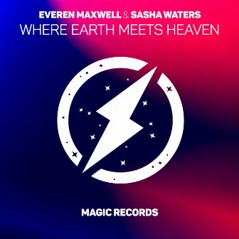 Where Earth Meets Heaven by Everen Maxwell