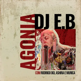 Agonia by DJ EB