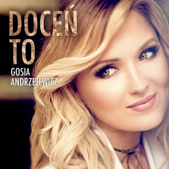 Doceń to (Radio Edit) by Gosia Andrzejewicz