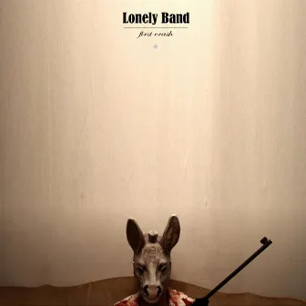 First Crash EP by Lonely Band