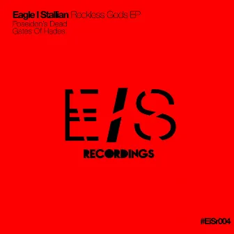 Reckless Gods EP by Eagle I Stallian