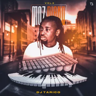 Moz Piano Vol.2 by DJ Tarico