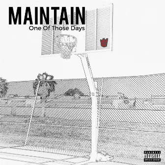 One Of Those Days by Maintain