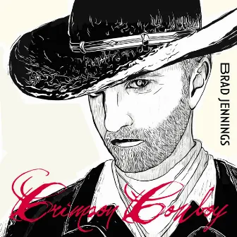 Crimson Cowboy by Brad Jennings