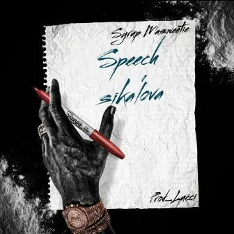 Speech Sika'lova by Syrup Masweetie