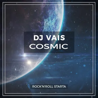 Cosmic by DJ Vais