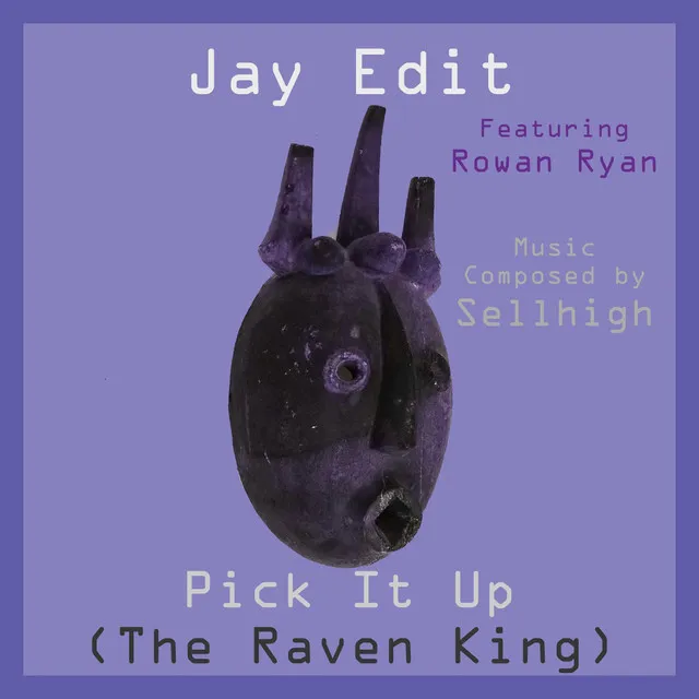 Pick It Up (The Raven King)