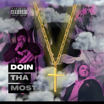 Doin Tha Most by YBG BT