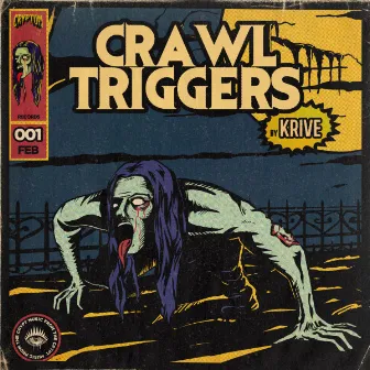 Crawl Triggers by Krive