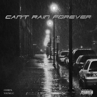 Can't Rain Forever by Chispa