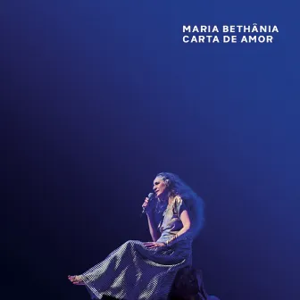 Carta de Amor (Ao Vivo) by Maria Bethânia