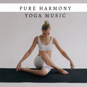 Pure Harmony Yoga Music by Harmonic Resonance