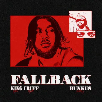 FALLBACK (with Runkus) by King Cruff