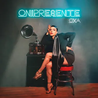 Onipresente by OXA