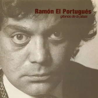 Gitanos de la Plaza by Ramón El Portugués