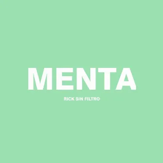 Menta by Ricksinfiltro