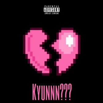 Kyunnn??? by Lil Rage