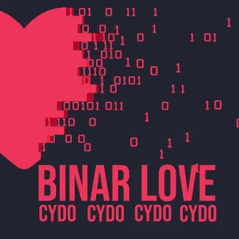 Binar Love by CYDO