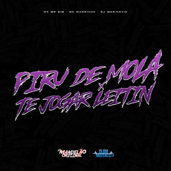 Piru de Mola X Te Jogar Leitin by Dj Marinovic