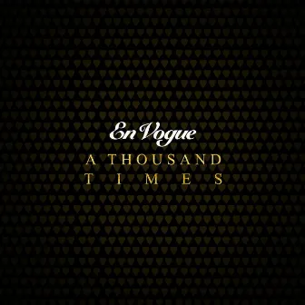 A Thousand Times by En Vogue