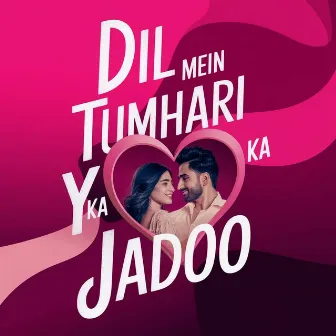 Dil Mein Tumhari Yaadon Ka Jadoo by Latife Malik