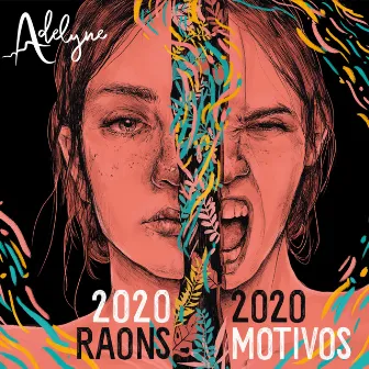 2020 Raons | 2020 Motivos by Adelyne