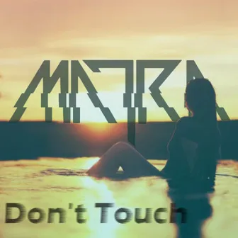 Don't Touch by 