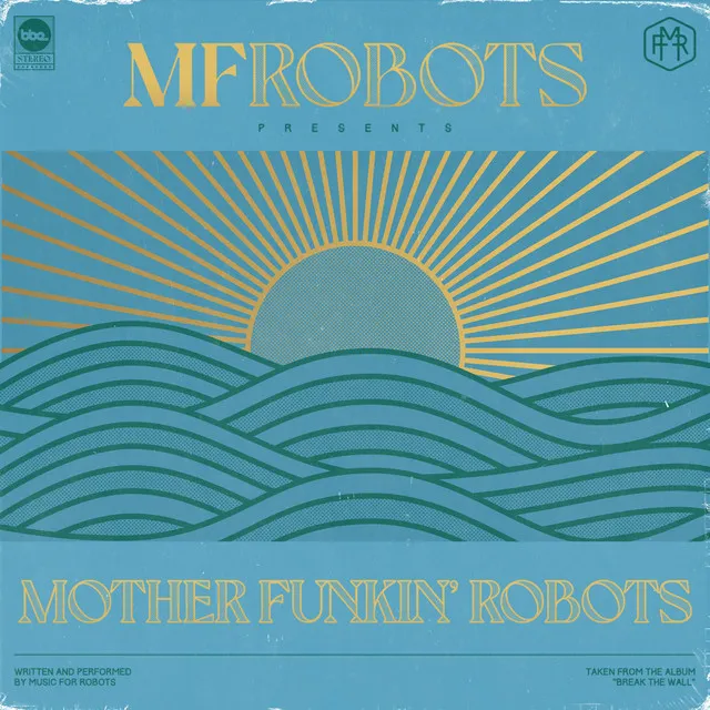 Mother Funkin' Robots