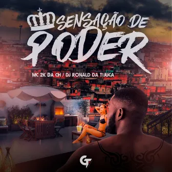 Sensação de Poder by MC 2K da CH