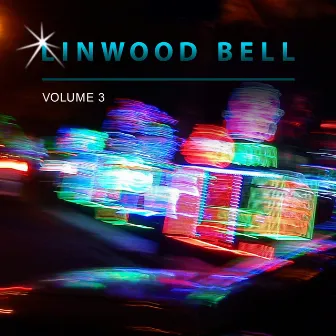 Linwood Bell, Vol. 3 by Linwood Bell